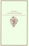 Aelfric's Catholic Homilies: Introduction, Commentary And Glossary - Malcolm Godden