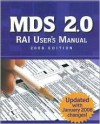 MDS 2.0 RAI User's Manual, 2008 Edition - HCPro