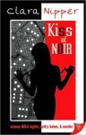 Kiss of Noir - Clara Nipper