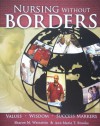 Nursing Without Borders: Values, Wisdom, Success Markers - Sharon M. Weinstein