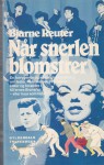 Når snerlen blomstrer - Bjarne Reuter