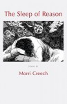 The Sleep of Reason - Morri Creech