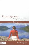 Encouragement for Your Journey Alone: Meditations of Hope for Widows - Kent Humphreys