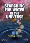 Searching for Water in the Universe - T. Encrenaz