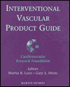 Interventional Vascular Product Guide - Martin B. Leon