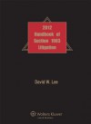 Handbook of Section 1983 Litigation, 2012 Edition - David W. Lee