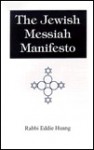 The Jewish Messiah Manifesto - Eddie Huang