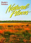 Florida's Fabulous Natural Places (Florida's Fabulous Nature) - Tim Ohr