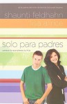 Solo Para Padres = For Parents Only - Shaunti Feldhahn, Lisa A. Rice