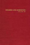 Vitamins and Hormones: Advances in Research and Applications, Volume 43 - Gerald D. Aurbach