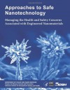 Approaches to Safe Nanotechnology: Managing the Health and Safety Concerns Associated with Engineered Nanomaterials - Department of Health and Human Services, Centers for Disease Control and Prevention, National Institute for Occupational Safety and Health