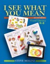 I See What You Mean (Second Edition) - Steve Moline