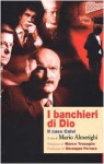 I banchieri di Dio: il caso Calvi - Mario Almerighi, Marco Travaglio, Giuseppe Ferrara