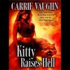 Kitty Raises Hell: Kitty Norville, Book 6 - Tantor Audio, Carrie Vaughn, Marguerite Gavin