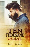 Ten Thousand Words - Kelli Jean