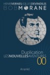 Duplication (Bob Morane #230, Les Nouvelles Aventures de Bob Morane #00) - Henri Vernes, Gilles Devindilis, Philippe Lefrancq