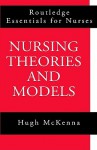 Nursing Theories and Models - Hugh McKenna