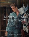 James Dean Words and Images - Douglas Allen