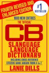 CB Slanguage Language Dictionary - The Official Including Cross Reference - Lanie Dills