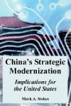 China's Strategic Modernization: Implications for the United States - Mark Stokes