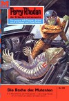 Perry Rhodan 228: Die Rache des Mutanten (Heftroman): Perry Rhodan-Zyklus "Die Meister der Insel" (Perry Rhodan-Erstauflage) - William Voltz