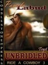 Unbridled (Ride a Cowboy, #3) - Pamela Labud