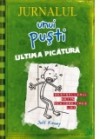 Ultima picătură (Jurnalul unui puşti, #3) - Jeff Kinney