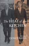 The Heat of the Kitchen - Bernard Donoughue