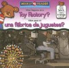 What Happens at a Toy Factory?/Que Pasa En Una Fabrica de Juguetes? - Kathleen Pohl