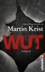 Wut (Ein Paul-Kalkbrenner-Thriller) (German Edition) - Martin Krist