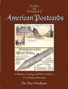 The birth and development of American postcards : a history, catalog, and price guide to U.S. pioneer postcards - Daniel Friedman