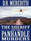 The Sheriff and the Panhandle Murders (The Sheriff Charles Matthews Mysteries) - D.R. Meredith