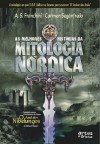 As Melhores Histórias da Mitologia Nórdica - Carmen Seganfredo, A.S. Franchini