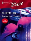 Flirtation (Harlequin Blaze) - Samantha Hunter