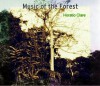 Music of the Forest - Horatio Clare