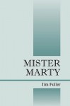 Mister Marty - Jim Fuller