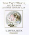Mrs. Tiggy-Winkle and Friends: And Other Favorite Tales - Beatrix Potter, Michael Hordern, Patricia Routledge, Timothy West, Janet Maw