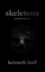 Skeletons - Kenneth Buff, Jason Whited