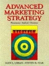 Advanced Marketing Strategy: Phenomena, Analysis, and Decisions - Glen L. Urban