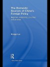 The Domestic Sources of China's Foreign Policy - Hongyi Lai