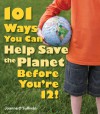 101 Ways You Can Help Save the Planet Before You're 12! - Joanne O'Sullivan