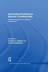 International Influence Beyond Cond: Postcommunist Europe After Eu Enlargement - Rachel A Epstein, Ulrich Sedelmeier