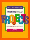 Teaching Through Projects: Creating Effective Learning Environments - Heidi Goodrich