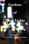 Gardens of Neon Lights - Stephen Turner, Marjolaine Mahood