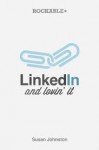 LinkedIn and Lovin It - Susan Johnston