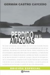 Perdido en el Amazonas (Spanish Edition) - Germán Castro Caycedo