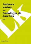 Antologia de Jarchas - Autores Varios