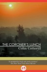 The Coroner's Lunch (Dr. Siri Mysteries Book 1) - Colin Cotterill