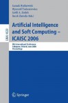 Artificial Intelligence and Soft Computing - Icaisc 2006: 8th International Conference, Zakopane, Poland, June 25-29, 2006, Proceedings - Leszek Rutkowski