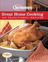 Good Housekeeping Great Home Cooking: 300 Traditional Recipes - Susan Westmoreland, Beth Allen